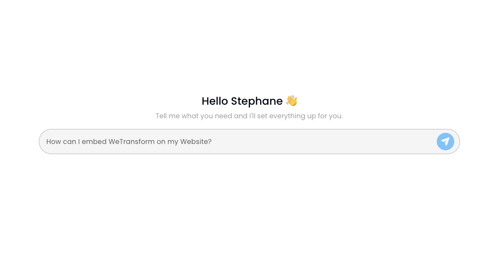 Walter greeting an admin in the WeTransform product, ready to receive a plain-English instruction